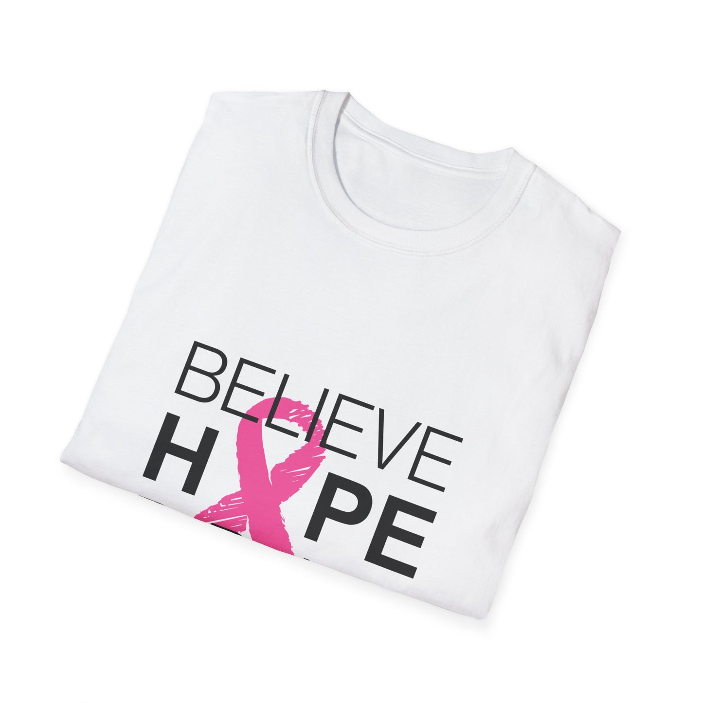 Breast Cancer Awareness: "BELIEVE. HOPE & PRAY" Unisex Softstyle T-Shirt