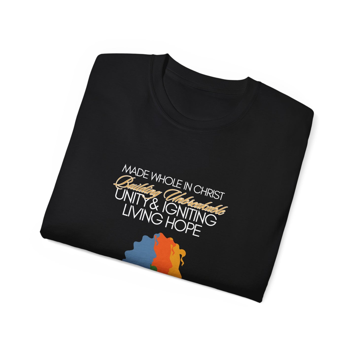 Unity and Hope Unisex Tee - Short Sleeve - Made Whole in Christ