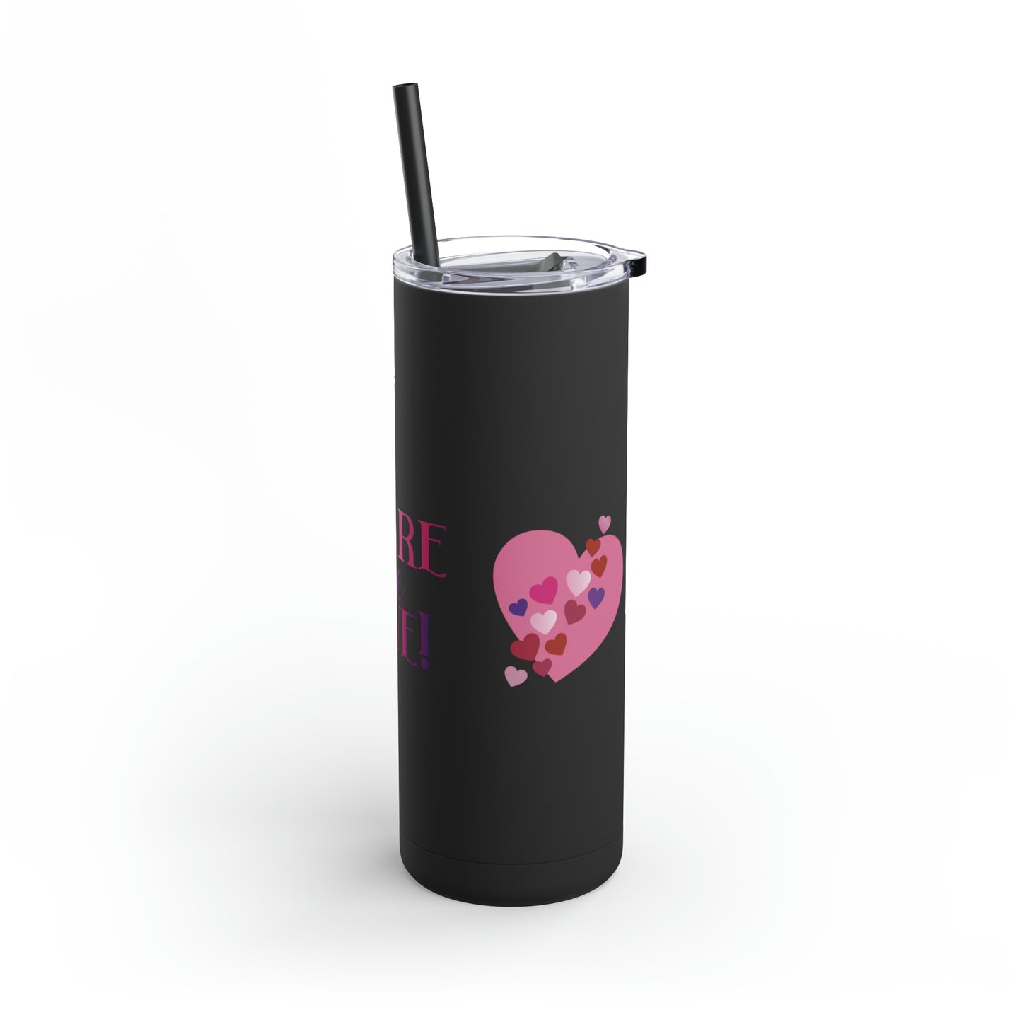 Share The Love! - Maars Maker Skinny Matte Tumbler, 20oz