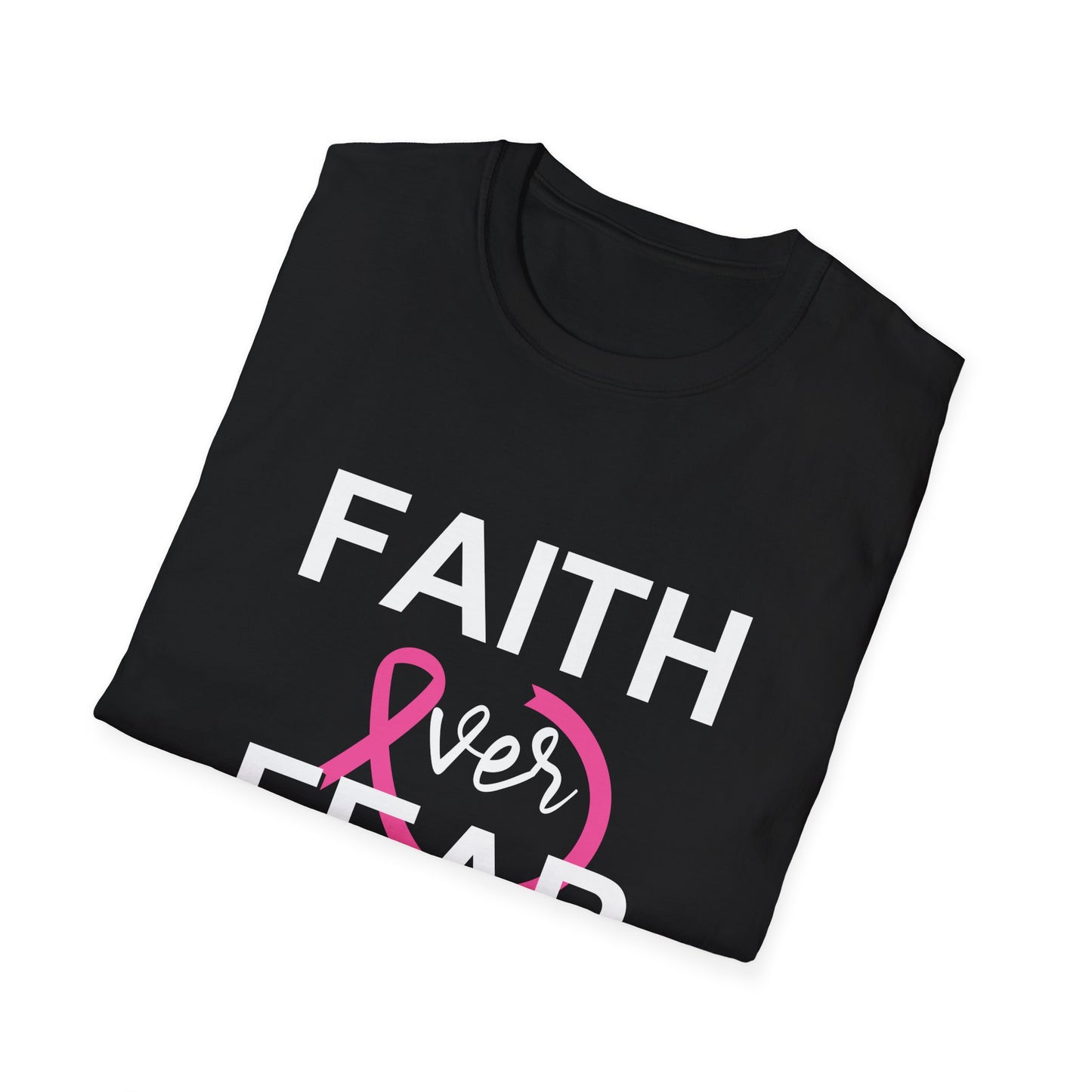 Breast Cancer Awareness: "Faith Over Fear" Unisex Softstyle T-Shirt