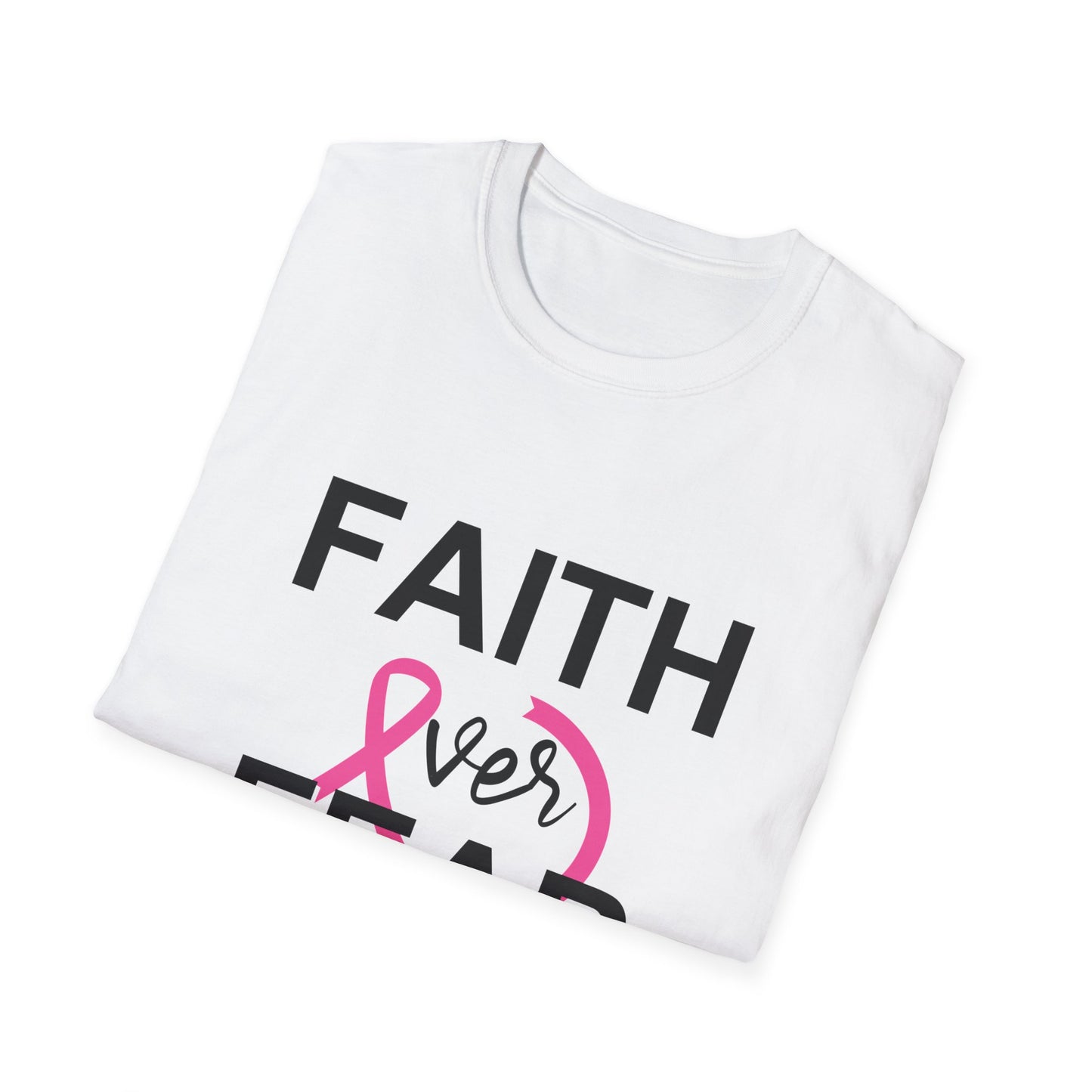 Breast Cancer Awareness: "Faith Over Fear" Unisex Softstyle T-Shirt