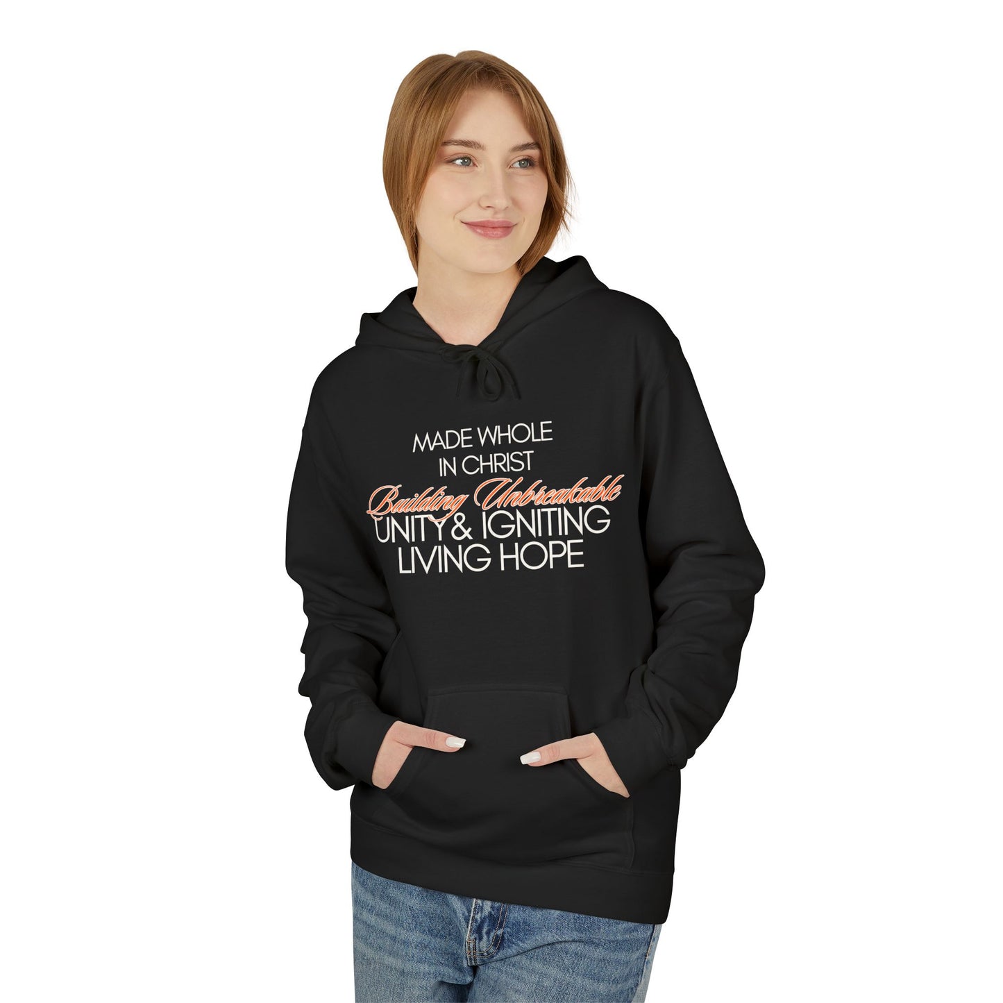 Inspirational Unity Fleece Hoodie - Made Whole in Christ