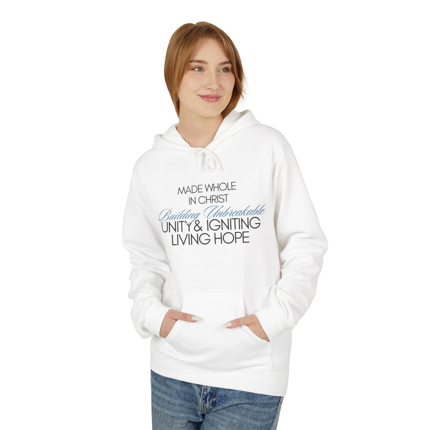 Inspirational Unity Fleece Hoodie - Made Whole in Christ