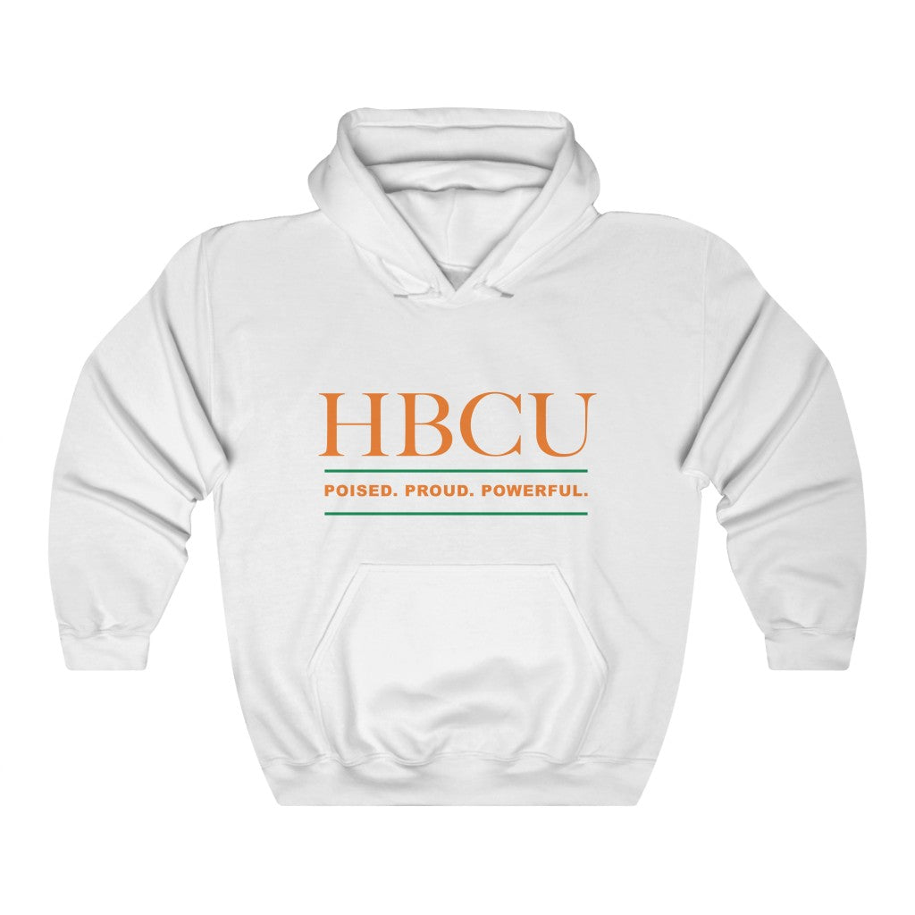 FAMU HBCU Hooded Sweatshirt: Poised. Proud. Powerful.