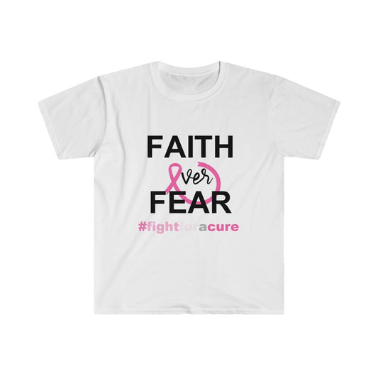 Breast Cancer Awareness: "Faith Over Fear" Unisex Softstyle T-Shirt