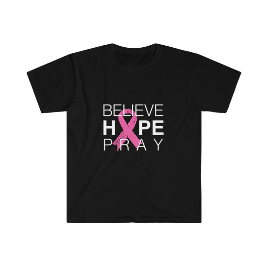 Breast Cancer Awareness: "BELIEVE. HOPE & PRAY" Unisex Softstyle T-Shirt