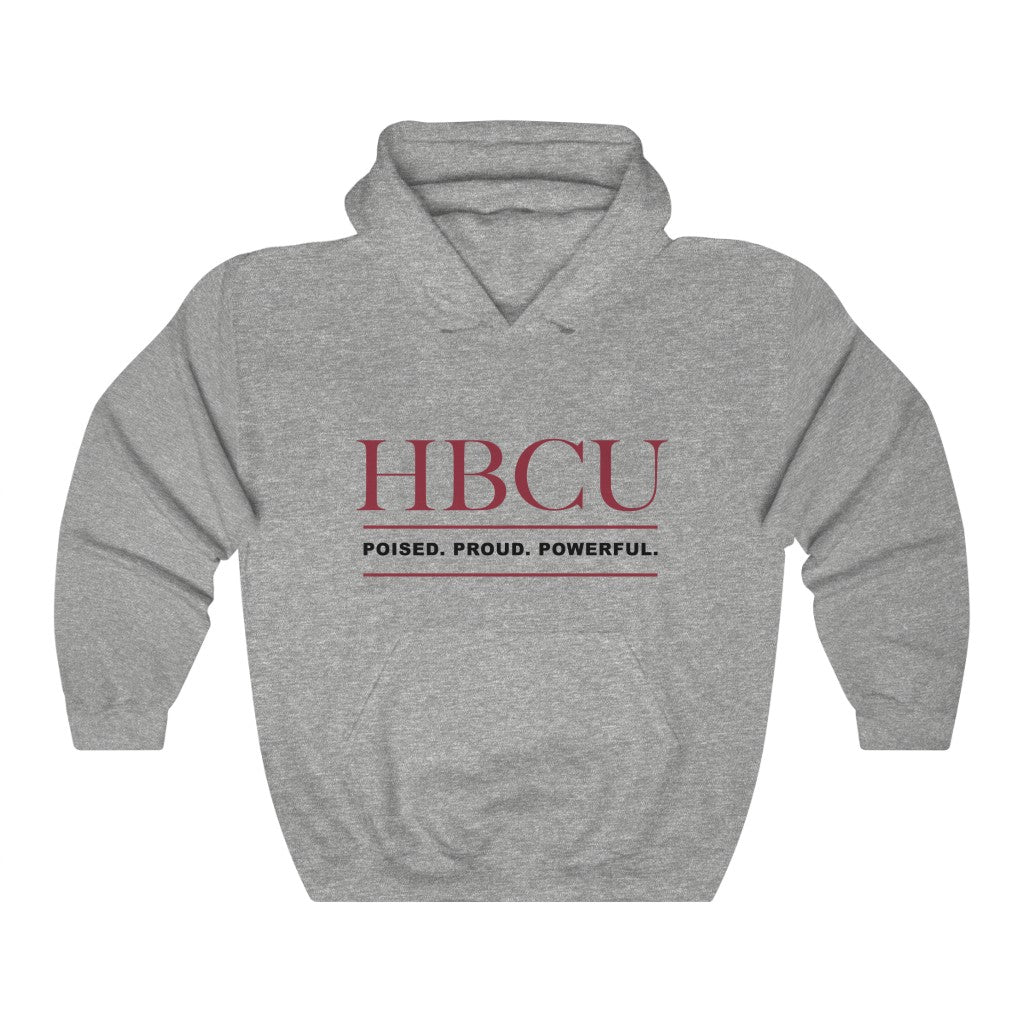 Morehouse College HBCU Hooded Sweatshirt: Poised. Proud. Powerful.